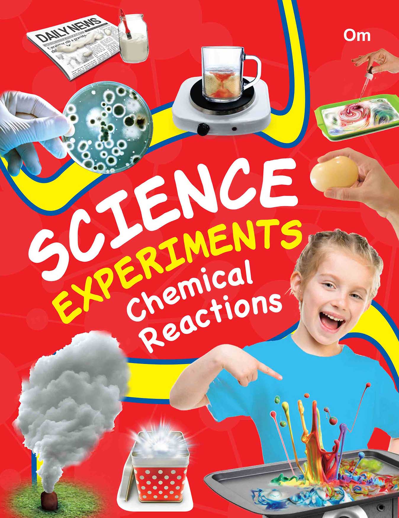Science Experiments Chemical Reactions - Om Books - Swadesiicart