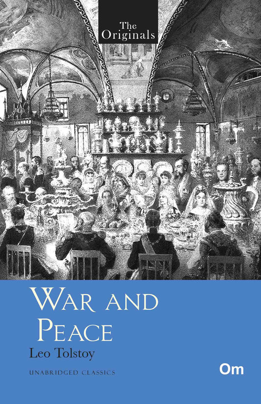 The Originals War and Peace by Leo Tolstoy - Om Books