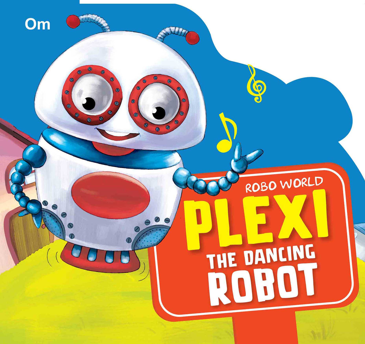 Robo World : Plexi The Dancing Robot : Cutout Books - Om Books - Swadesiicart