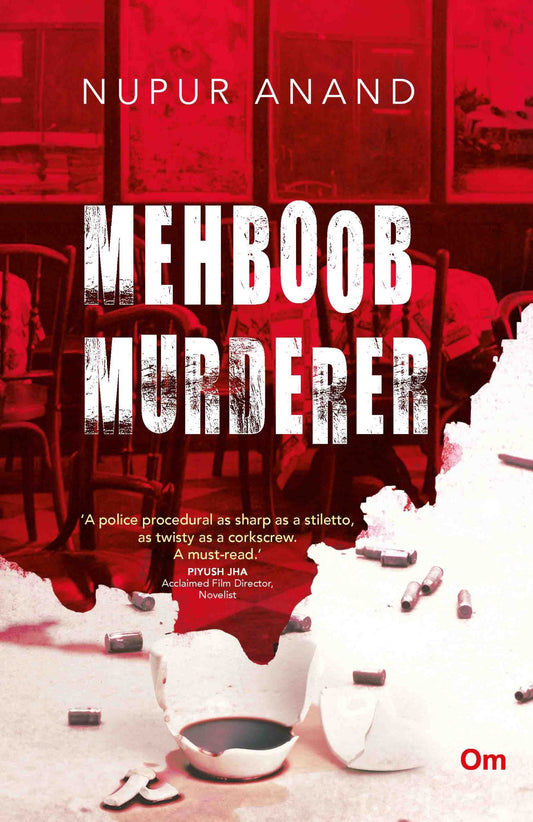 Mehboob Murderer by Nupur Anand - Om Books