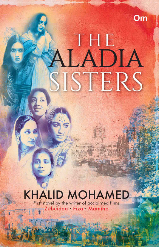 The Aladia Sisters by Khalid Mohamed - Om Books