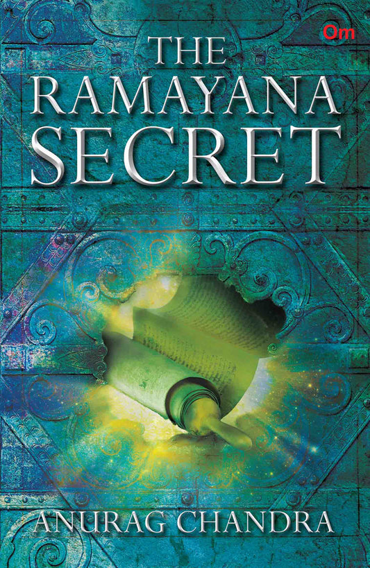 The Ramayana Secret by Anurag Chandra - Om Books
