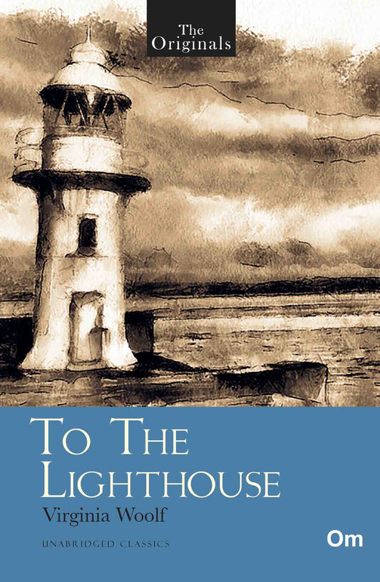 The Originals To The Lighthouse by Virginia Woolf - Om Books