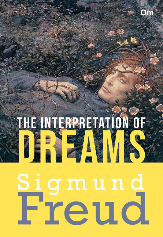 The Interpretation of Dreams by Sigmund Freud - Om Books
