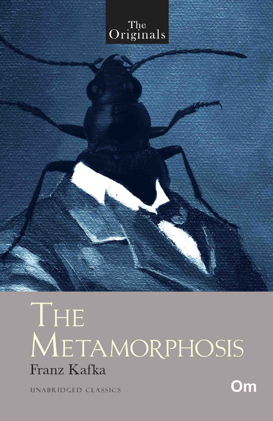 The Originals The Metamorphosis by Franz Kafka - Om Books