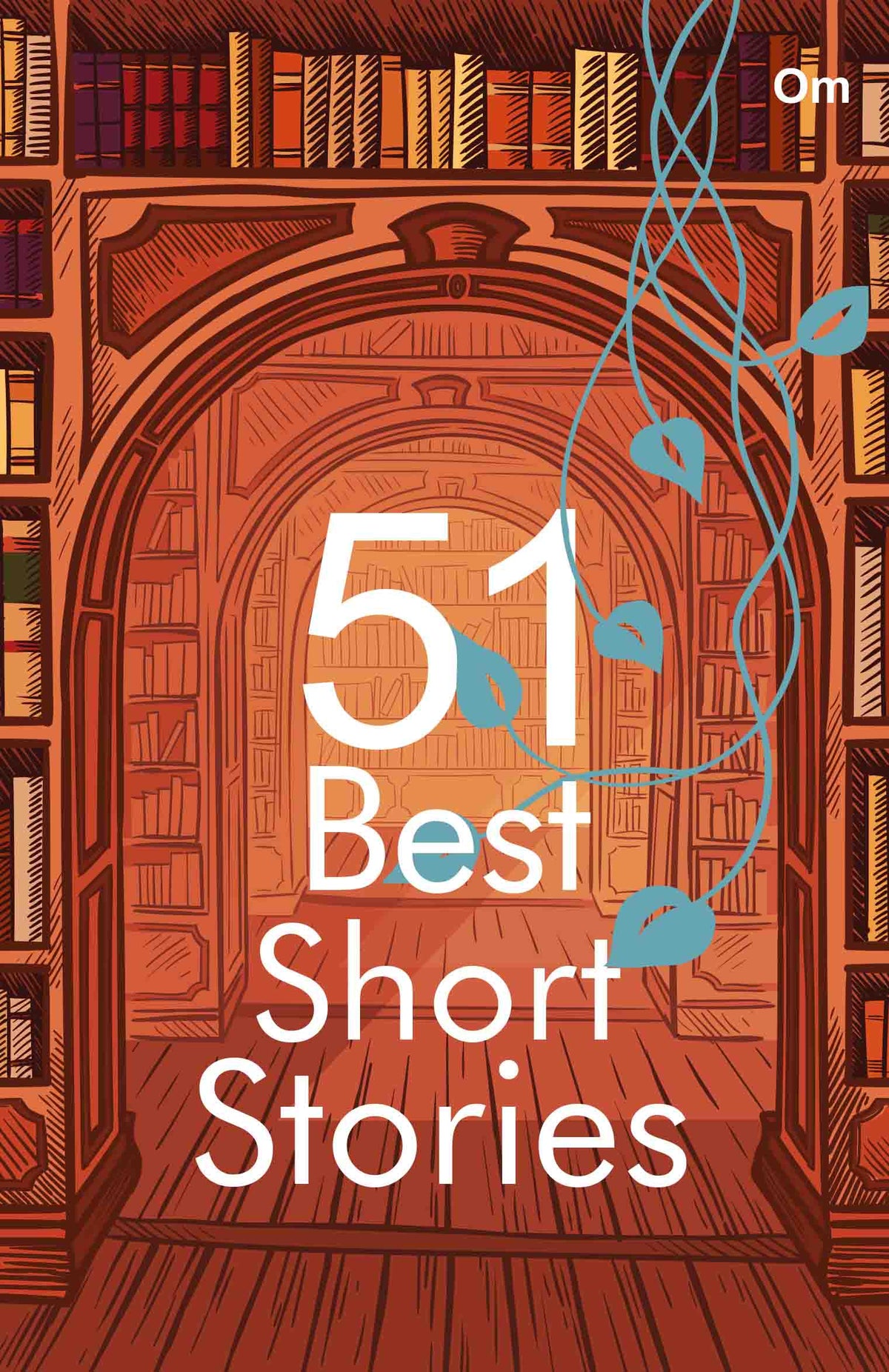 51 Best Short Stories by Multiple Contributors - Om Books