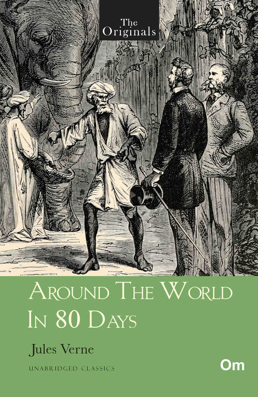 The Originals Around the World in 80 Days by Jules Verne - Om Books