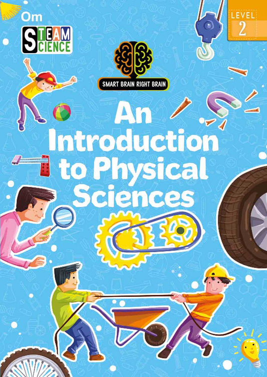 Smart Brain Right Brain Science Level 2 : An Introduction of Physical Sciences - Om Books - Swadesiicart