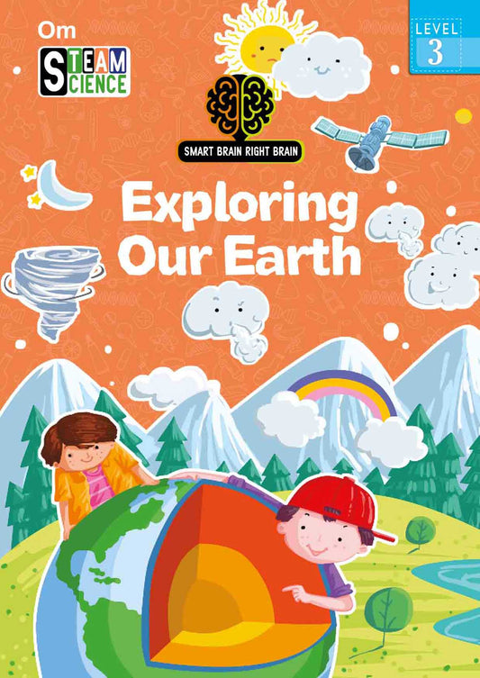 Smart Brain Right Brain Science Level 3 : Exploring Our Earth - Om Books - Swadesiicart