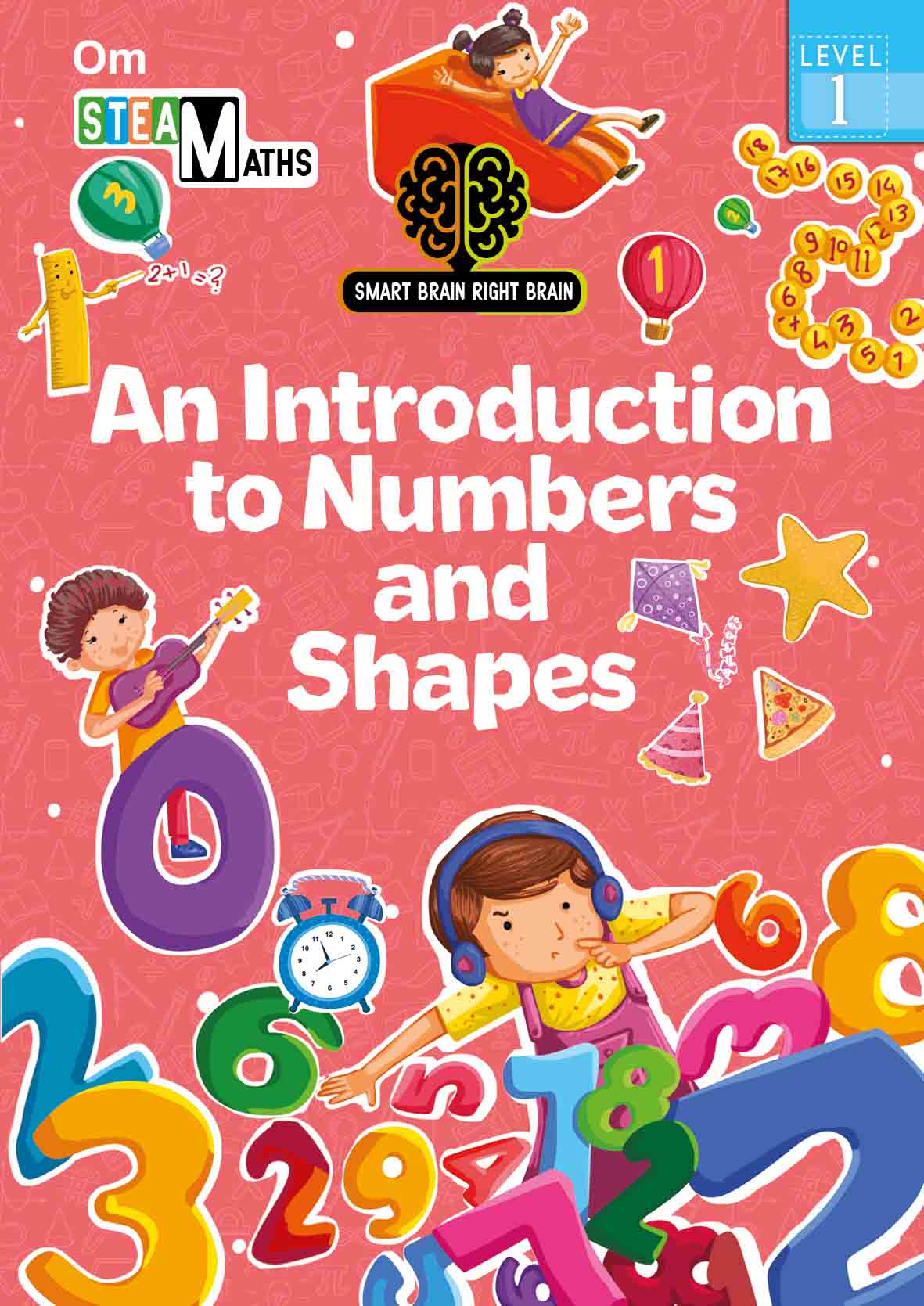 Smart Brain Right Brain Maths Level 1 : An Introdution to Numbers and Shapes - Om Books - Swadesiicart