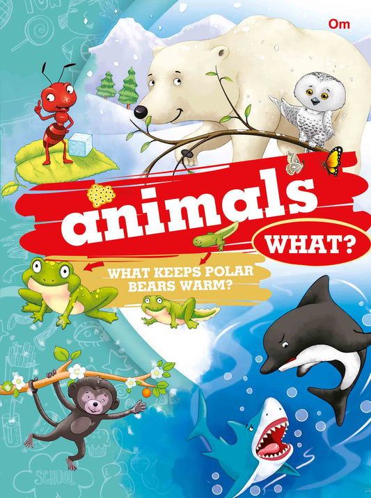 What Animals - Om Books - Swadesiicart