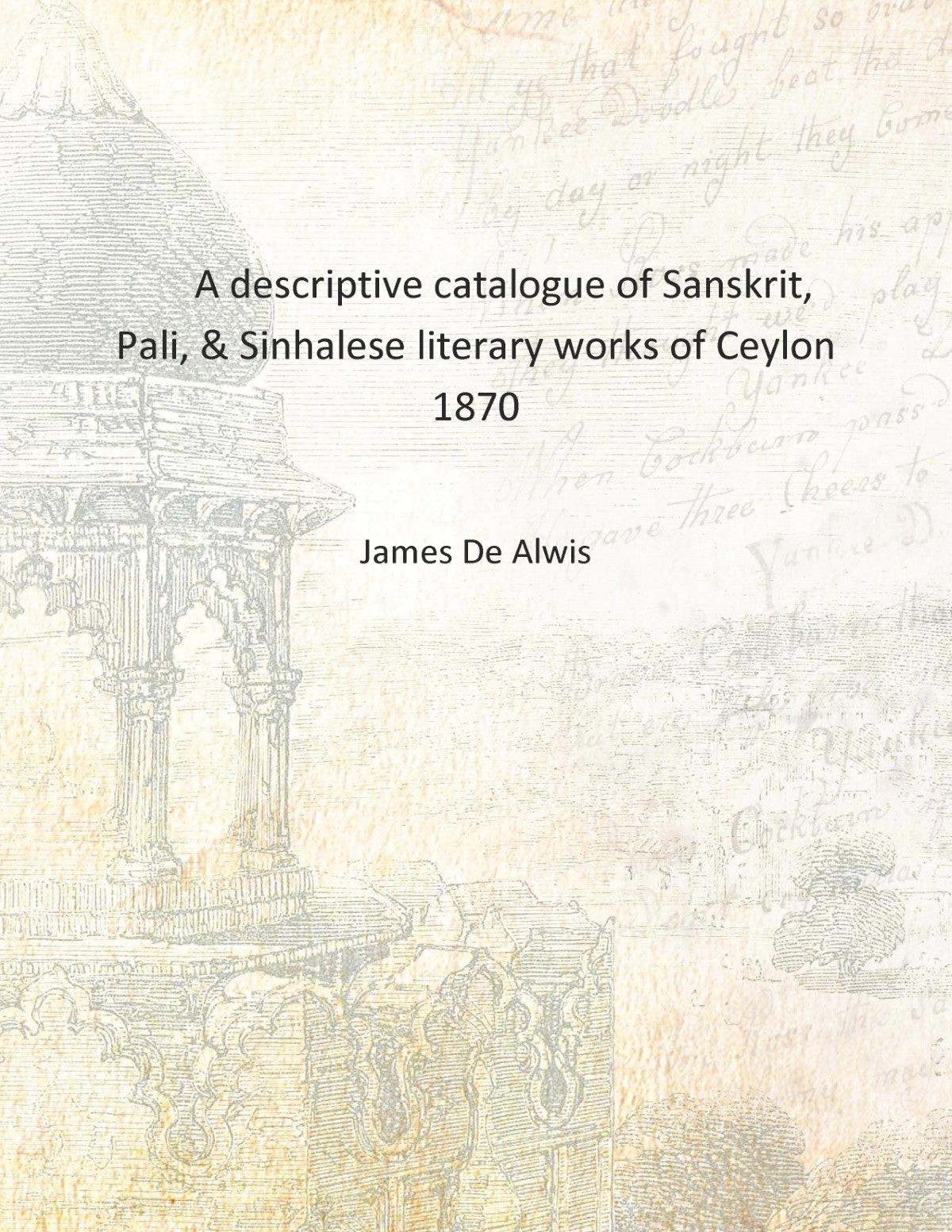 A descriptive catalogue of Sanskrit, Pali, & Sinhalese literary works of Ceylon - Gyan Books