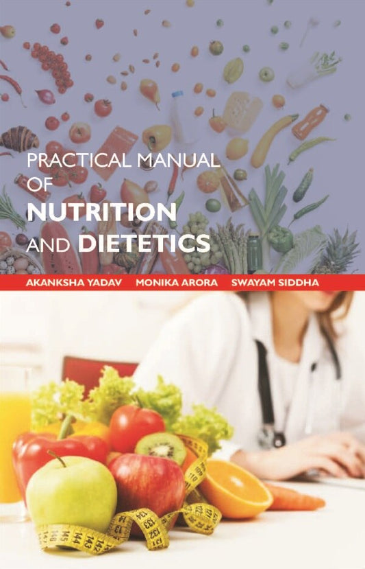 Practical Manual of Nutrition and Dietetics - Gyan Books