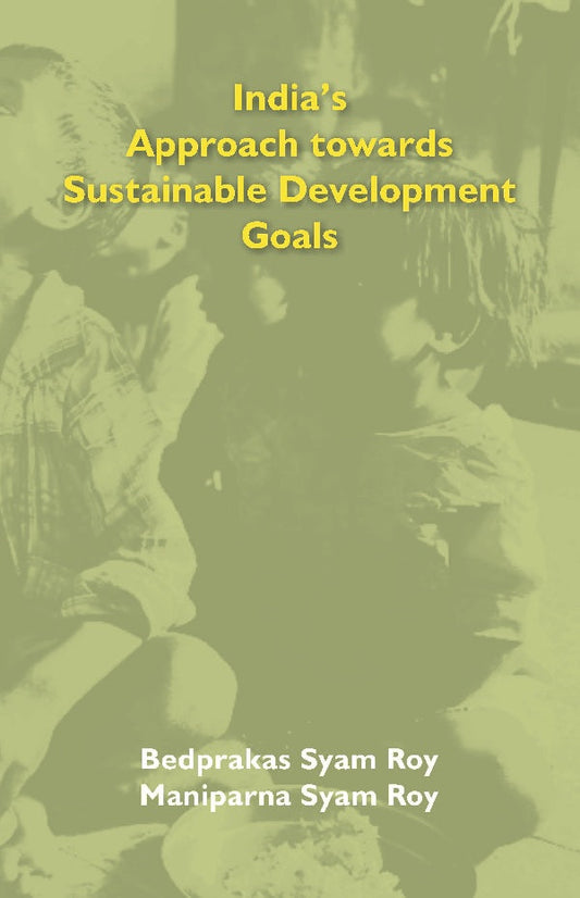 India’s Approach towards Sustainable Development Goals - Gyan Books