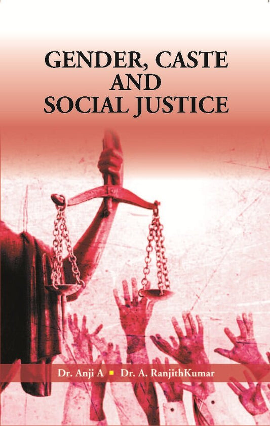 Gender, Caste and Social Justice - Gyan Books