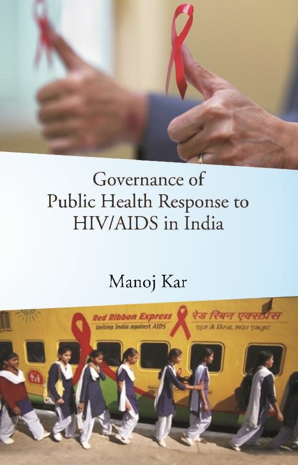 Governance of Public Health Response to HIV/AIDS in India - Gyan Books