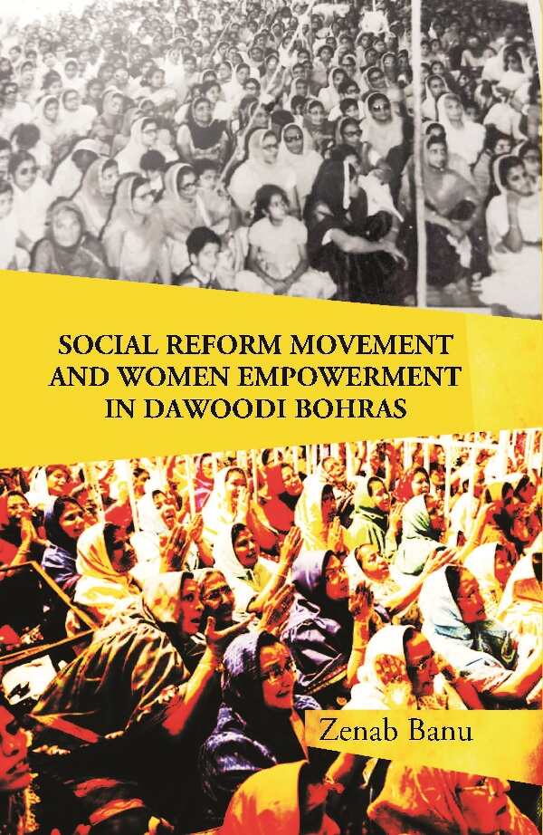 Social Reform Movement and Women Empowerment in Dawoodi Bohras - Gyan Books - Swadesiicart