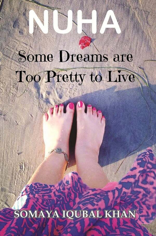 Nuha: Some Dreams Are Too Pretty to Live - Gyan Books - Swadesiicart