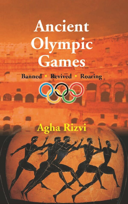 Ancient Olympic Games: Banned, Revived, Roaring - Gyan Books - Swadesiicart
