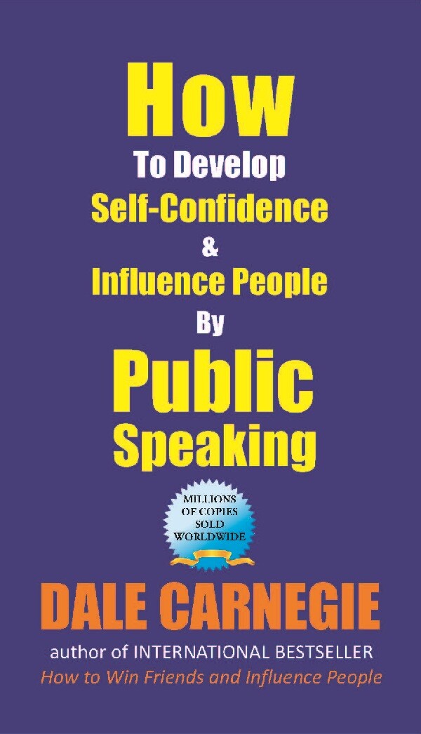 How to Develop Self-Confidence and Influence People by Public Speaking - Gyan Books - Swadesiicart