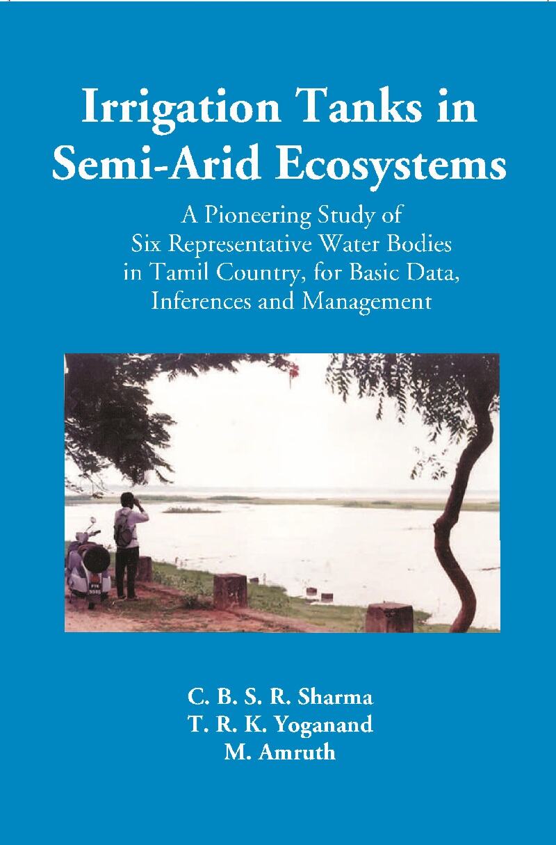 Irrigation Tanks in Arid and Semi Arid Ecosystems - Gyan Books - Swadesiicart