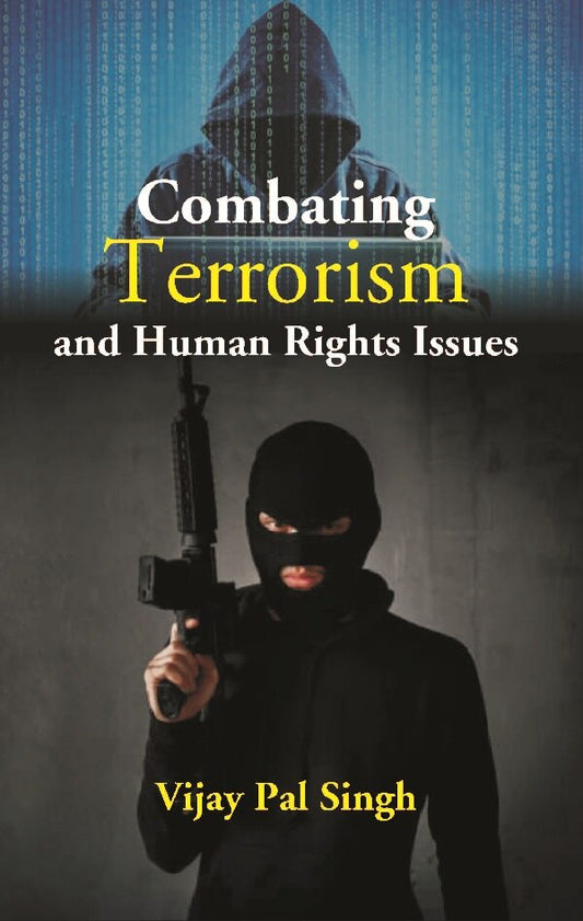 Combating Terrorism and Human Rights Issues - Gyan Books - Swadesiicart