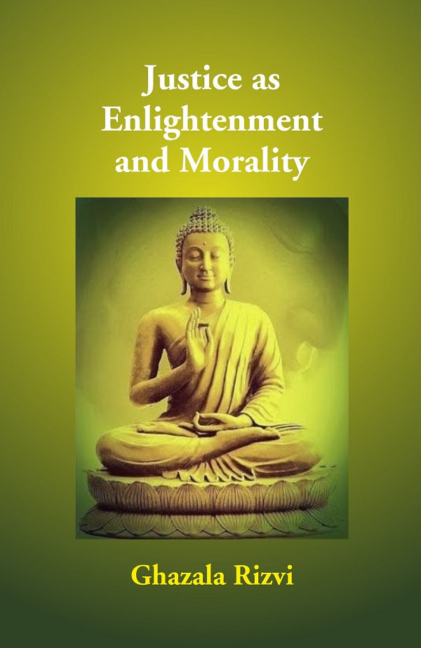 Justice As Enlightenment And Morality - Gyan Books