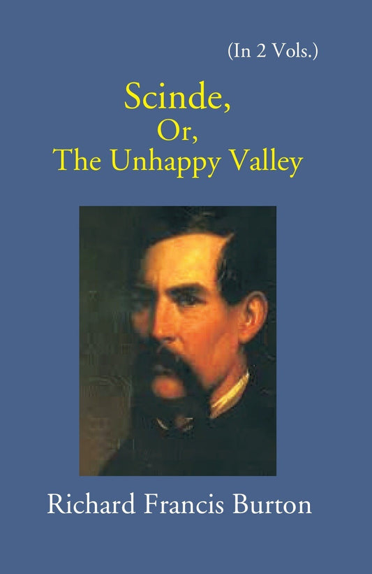 Scinde: Or, The Unhappy Valley 2 Vols. Set - Gyan Books