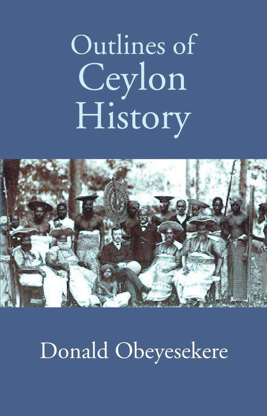 Outlines Of Ceylon History - Gyan Books