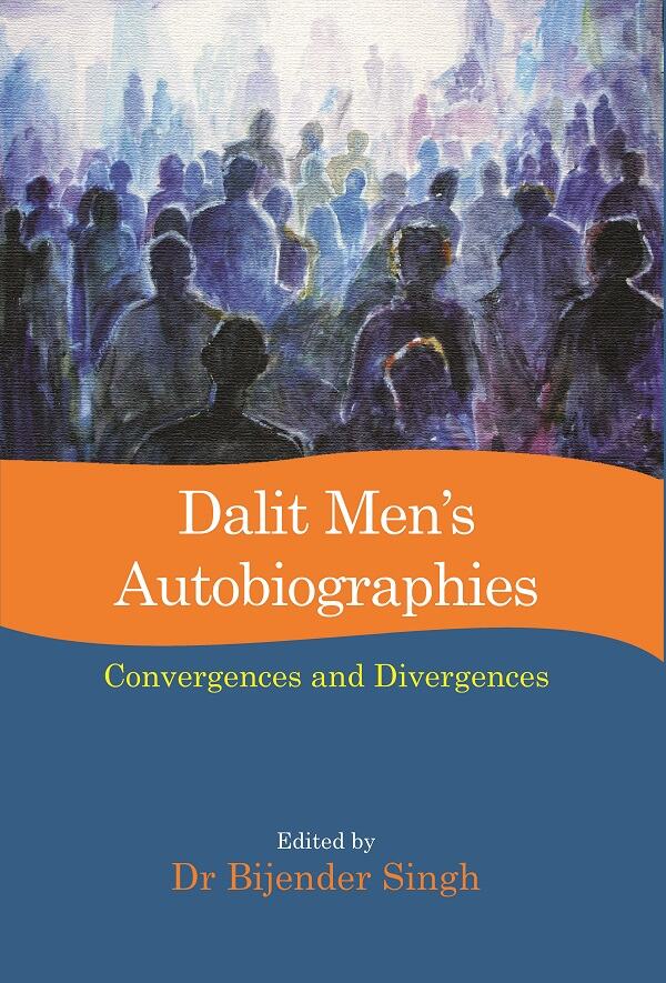 Dalit Men’s Autobiographies: Convergences and Divergences - Gyan Books - Swadesiicart