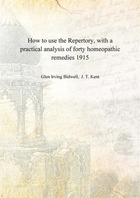 How to use the Repertory, with a practical analysis of forty homeopathic remedies - Gyan Books - Swadesiicart