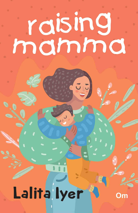 Raising Mamma by Lalita Iyer - Om Books