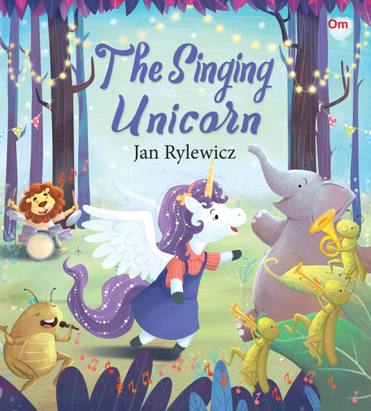 The Singing Unicorn : Unicorn Stories - Om Books