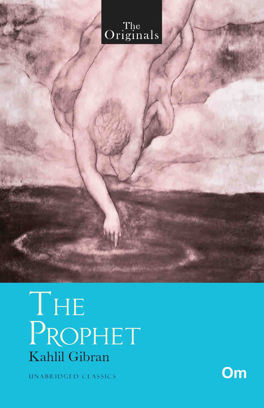 The Originals The Prophet by Kahlil Gibran - Om Books
