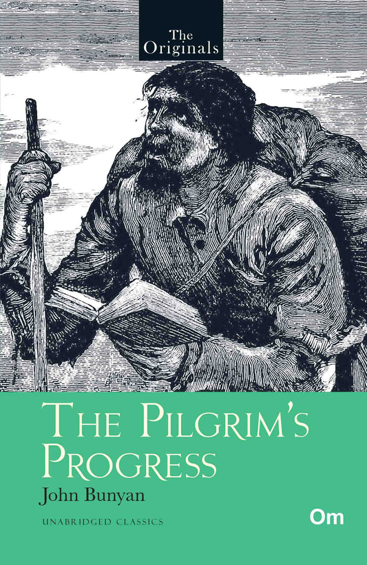 The Originals The Pilgrim's Progress by John Bunyan - Om Books