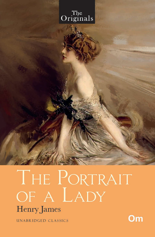 The Originals The Portrait of a Lady by Henry James - Om Books