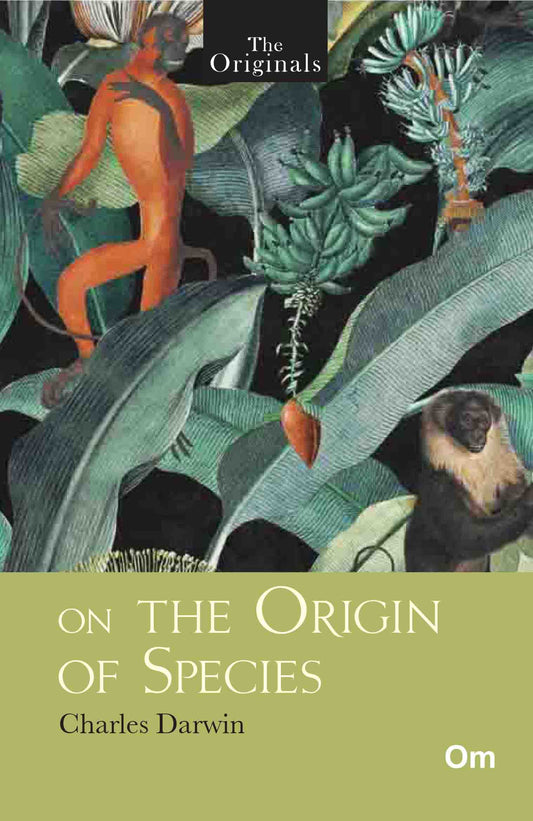 The Originals On The Origin of Species by Charles Darwin - Om Books