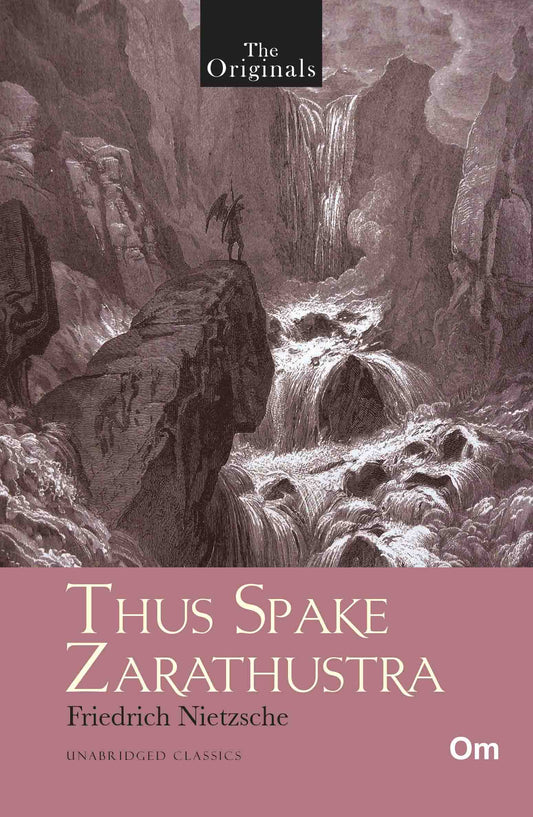 The Originals Thus Spake Zarathustra by Friedrich Nietzsche - Om Books