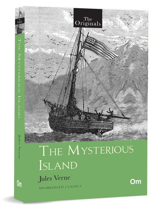 The Mysterious Island: Unabridged Classics for Jules Verne - The Originals by Jules Verne - Om Books