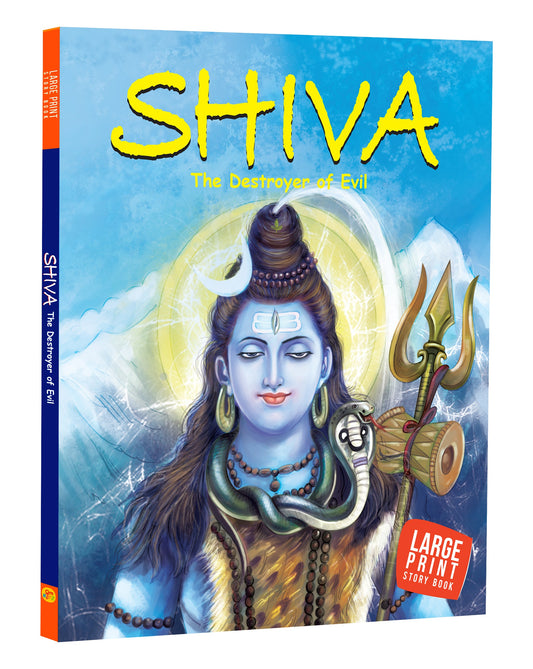 Shiva: The Destroyer of Evil - Indian Mythology for Children - Gods of India - Story book for Kids - Om Books