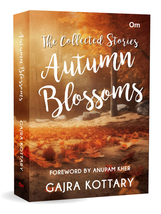 Autumn Blossoms - The Collected Stories by Gajra Kottary - Om Books