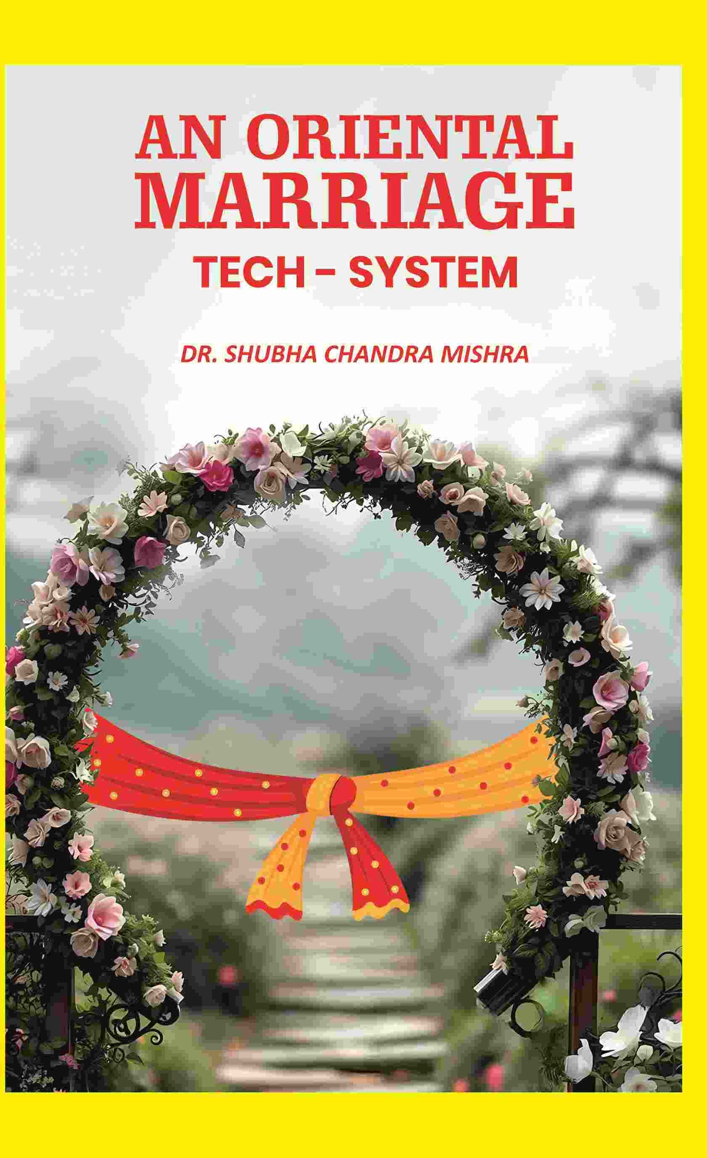 An Oriental Marriage Tech - System - Gyan Books - Swadesiicart