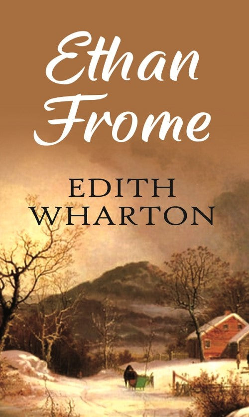 Ethan Frome - Gyan Books - Swadesiicart