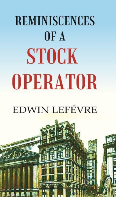 Reminiscences of a Stock Operator - Gyan Books