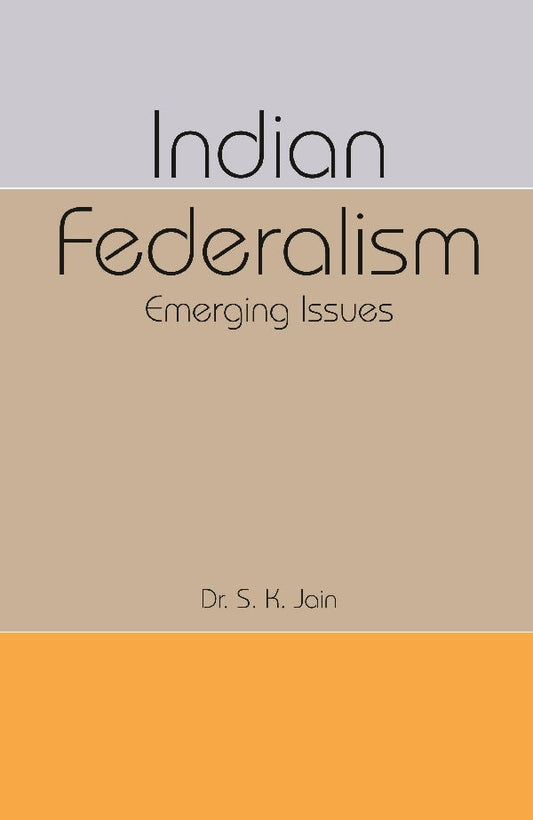 Indian Federalism - Gyan Books