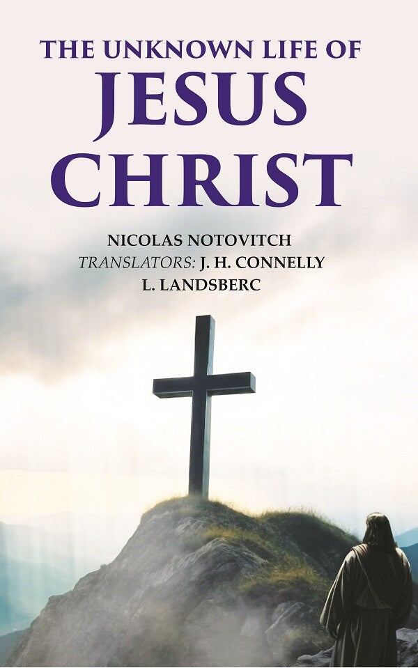 The Unknown Life of Jesus Christ - Gyan Books - Swadesiicart
