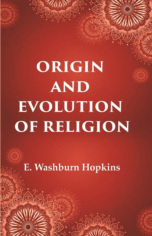 Origin and Evolution of Religion - Gyan Books - Swadesiicart