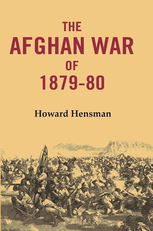 The Afghan War of 1879-80 - Gyan Books - Swadesiicart