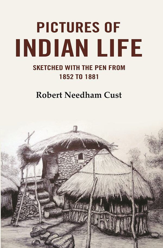 Pictures of Indian Life: Sketched with the Pen from 1852 to 1882 - Gyan Books