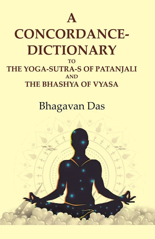 A Concordance-Dictionary to the Yoga-sutra-s of Patanjali and the Bhashya of Vyasa - Gyan Books - Swadesiicart